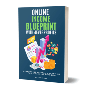 Online Income Blueprint with 4everprofits: Leveraging Digital Marketing for Financial Freedom