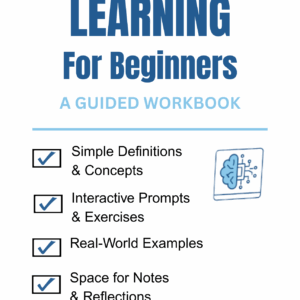 AI & Machine Learning for Beginners: A Guided Workbook
